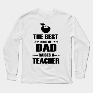 best kind of dad Long Sleeve T-Shirt